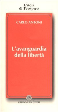 L'avanguardia della libert&agrave;