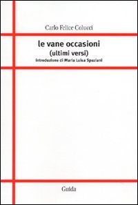Le vane occasioni (ultimi versi)