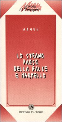 Lo strano paese della falce e martello