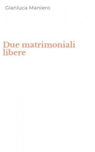 Due matrimoniali libere