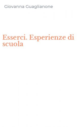 Esserci. Esperienze di scuola