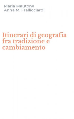 Itinerari di geografia fra tradizione e cambiamento