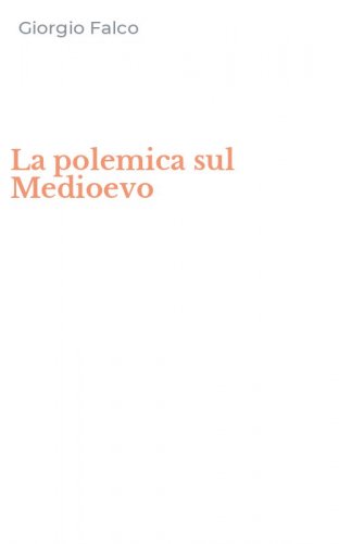 La polemica sul Medioevo