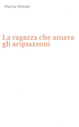 La ragazza che amava gli acquazzoni