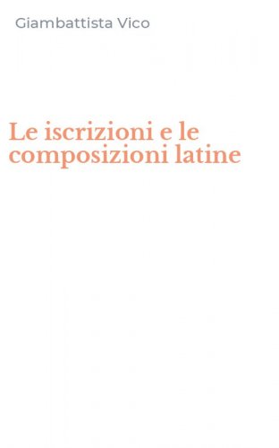 Le iscrizioni e le composizioni latine