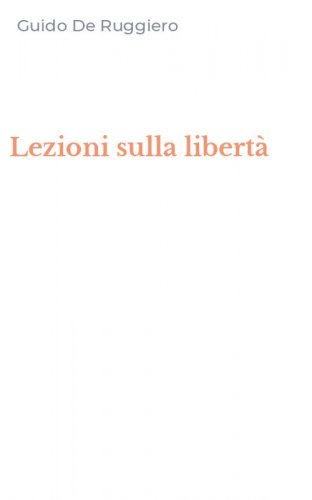 Lezioni sulla libert&agrave;