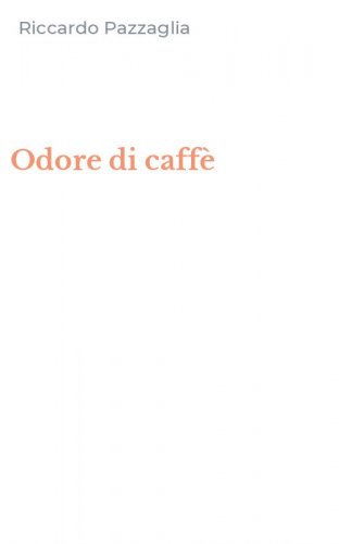 Odore di caff&egrave;