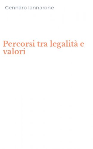 Percorsi tra legalit&agrave; e valori