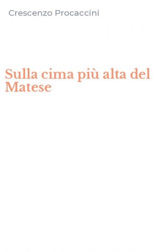 Sulla cima pi&ugrave; alta del Matese