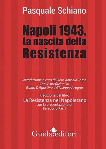 Napoli 1943. La nascita della Resistenza