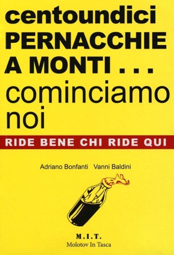 Centoundici pernacchie a Monti... cominciamo noi