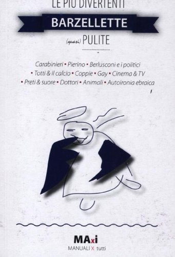Le pi&ugrave; divertenti barzellette (quasi) pulite