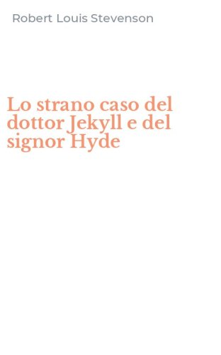 Lo strano caso del dottor Jekyll e del signor Hyde