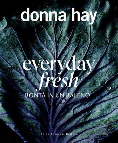 Everyday fresh. Bont&agrave; in un baleno