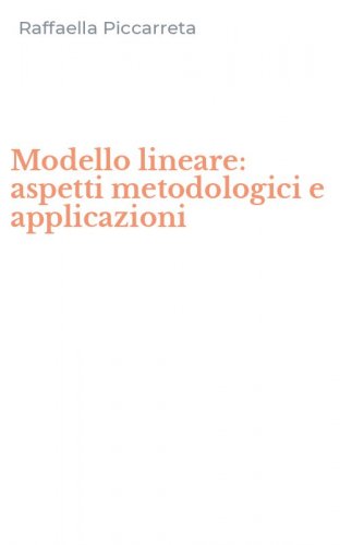 Modello lineare: aspetti metodologici e applicazioni