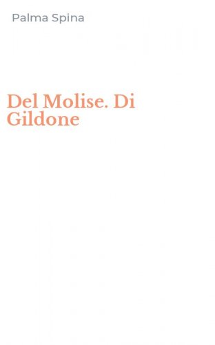 Del Molise. Di Gildone