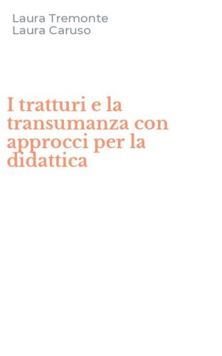 I tratturi e la transumanza con approcci per la didattica