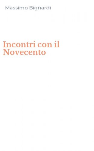 Incontri con il Novecento