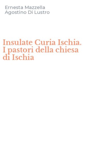 Insulate Curia Ischia. I pastori della chiesa di Ischia
