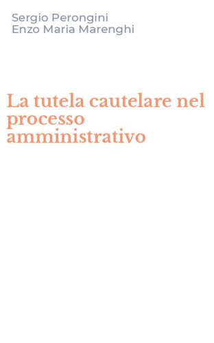 La tutela cautelare nel processo amministrativo