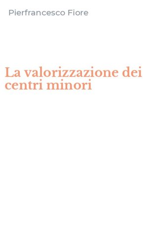 La valorizzazione dei centri minori
