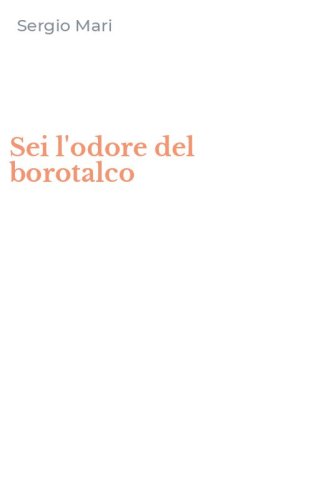 Sei l'odore del borotalco