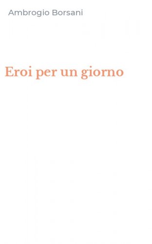 Eroi per un giorno