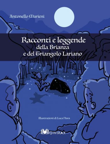 Racconti e leggende della Brianza e del Triangolo Lariano