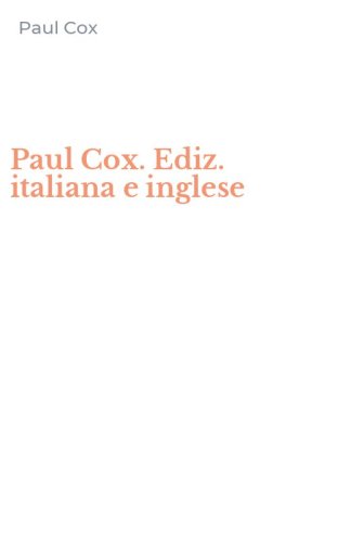 Paul Cox. Ediz. italiana e inglese