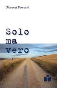Solo ma vero
