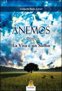 Anemos. La vita &egrave; un soffio