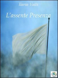 L'assente presenza