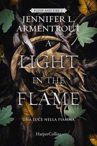 A light in the flame. Una luce nella fiamma