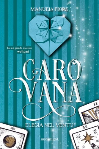 Carovana. Elegia nel vento