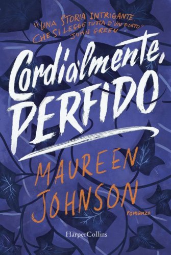 Cordialmente, Perfido. Truly Devious