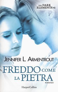 Freddo come la pietra. The dark elements