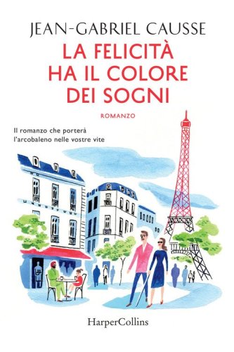 La felicit&agrave; ha il colore dei sogni