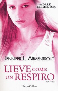 Lieve come un respiro. The dark elements