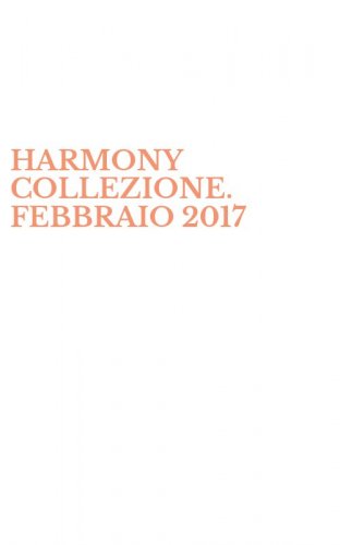 HARMONY COLLEZIONE. FEBBRAIO 2017