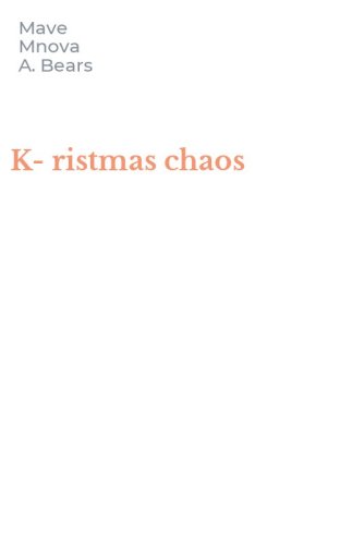 K-ristmas chaos