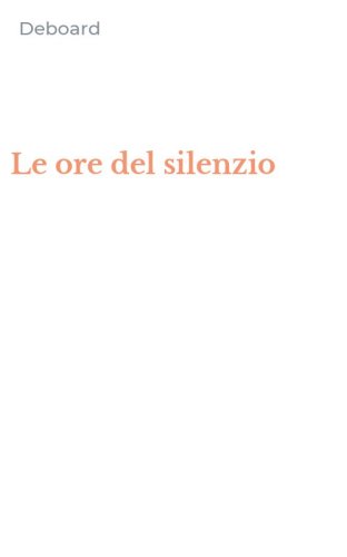 Le ore del silenzio