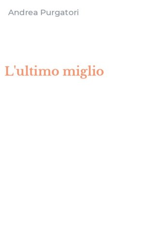L'ultimo miglio