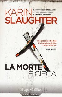 La morte &egrave; cieca