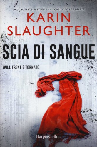 Scia di sangue. Will Trent &egrave; tornato