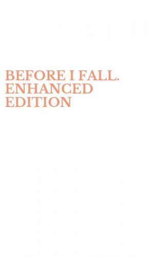 BEFORE I FALL. ENHANCED EDITION
