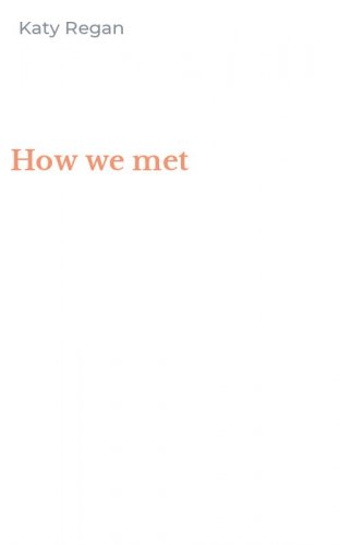 How we met