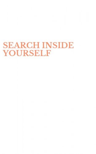 SEARCH INSIDE YOURSELF