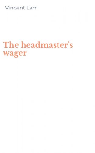 The headmaster's wager