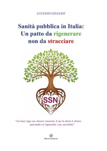 Sanit&agrave; pubblica in Italia. Un patto da rigenerare non da stracciare