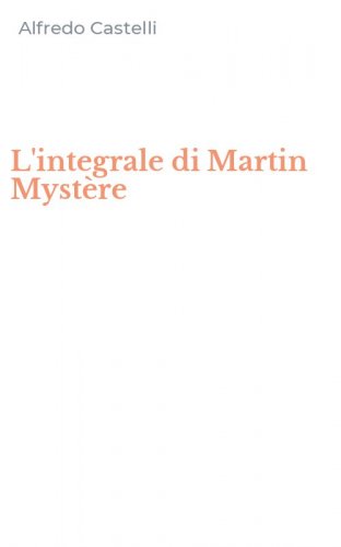 L'integrale di Martin Myst&egrave;re